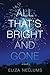 All That's Bright and Gone: A Novel