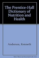 Prentice Hall Dictionary of Nutrition and Health 0136956025 Book Cover