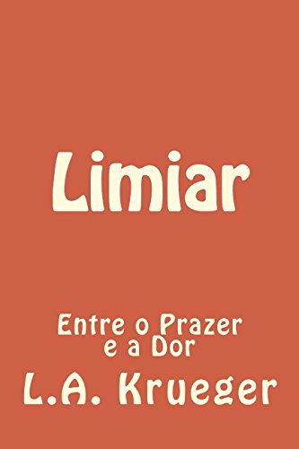 Limiar: Entre O Prazer E a Dor