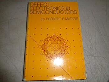 Hardcover Defect electronics in semiconductors Book