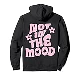 Not In The Mood Merch
