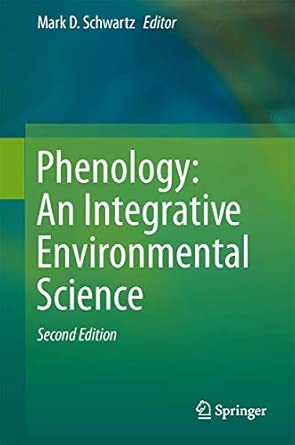 Phenology: An Integrative Environmental Science Second Edition 2013 Edition book cover