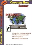  Competence Micro - Experience N° 2 : Internet, A Vos Marques, Pret, Partez ! Avec Cd-Rom Libre Acces