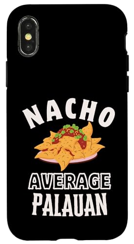 Nacho Average Palauan Proud Palau Culture �V���R�E�f�E�}�� �X�}�z�P�[�X iPhone X/XS �p