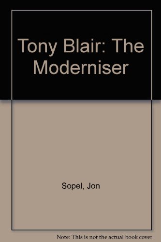 Tony Blair: The Moderniser