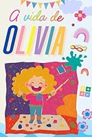 A vida de Olivia (Portuguese Edition) B0F66W21G8 Book Cover