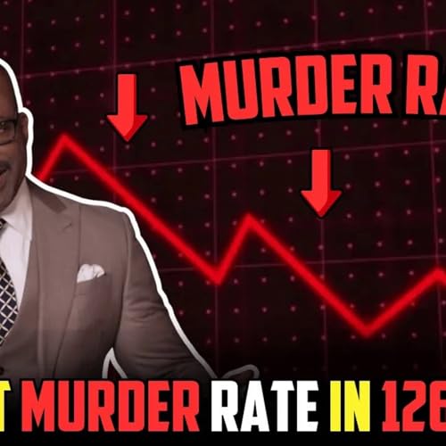 Democrats Are FURIOUS at LOWEST Murder Rate in 126 YEARS