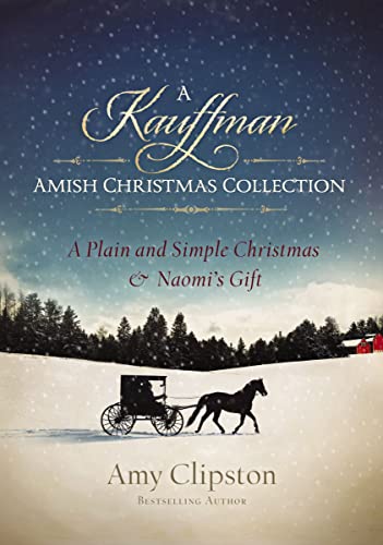 A Kauffman Amish Christmas Collection (Kauffman Amish Bakery Series)