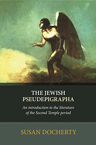 The Jewish Pseudepigrapha: An Introduction to the Literature of the Second Temple Period