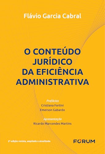 O conteúdo jurídico da eficiência administrativa