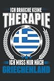  Griechenland Notizbuch: Griechenland Urlaub Therapie Rhodos Kreta Reise / 6x9 Zoll / 120 linierte Seiten