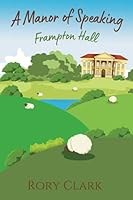 A Manor Of Speaking: Frampton Hall 1919622101 Book Cover