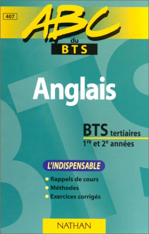 Anglais, BTS tertiaires 1re et 2e années. L'Indispensable