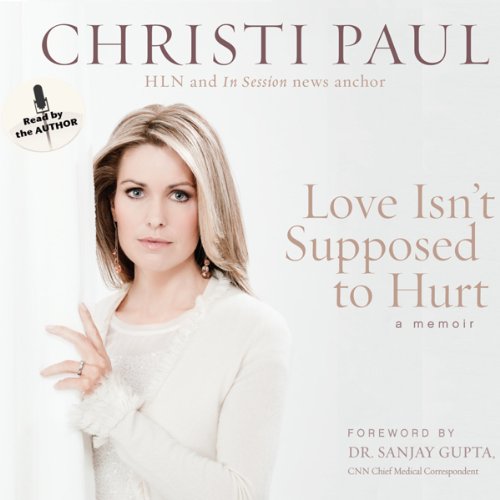 Love Isn't Supposed to Hurt Audiolivro Por Christi Paul capa