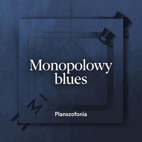 Monopolowy blues