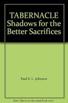 Paperback TABERNACLE Shadows for the Better Sacrifices Book