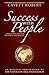 Success With People: Your Action Plan for Prosperity and Success (Official Publication of the Napoleon Hill Foundation)