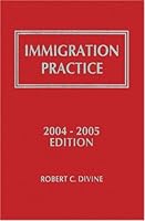 Immigration Practice, 2004-2005 1578231922 Book Cover