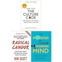 The Culture Code, Radical Candor & The Power of Your Subconscious Mind 3 Books Collection Set