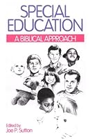 Special Education : A Biblical Approach 0963431501 Book Cover