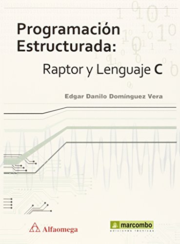 Portada de Programación Estructurada: Raptor y Lenguaje C