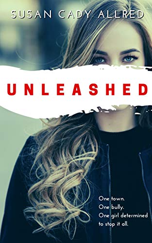 Unleashed: A Teen Spy Thriller (Unleashed Book 1) by [Susan Cady Allred]