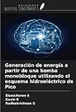  Generación de energía a partir de una bomba monobloque utilizando el esquema hidroeléctrico de Pico