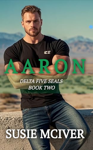 AARON: Romantic Suspense Novella (Delta Five SEALS Book 2)