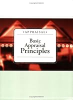 Basic Appraisal Principles 159844025X Book Cover