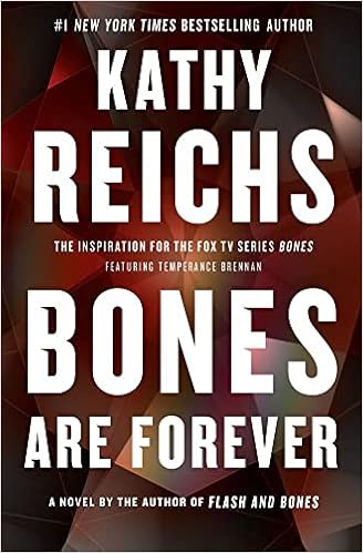 Bones Are Forever: A Novel (15) (A Temperance Brennan Novel) book cover