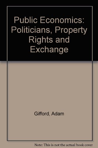 Public Economics: Politicians, Property Rights and Exchange