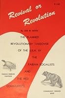 Revival or Revolution(The Planned Revolutionary Takeover of the U.S.A. by the Fabian Socialists and the Red Communists B000O3LPXY Book Cover