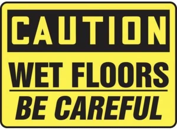 OSHA CAUTION SAFETY SIGN WET FLOORS, Mfr: MSTF600XP-A