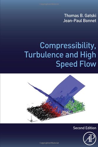 Compressibility, Turbulence and High Speed Flow, Second Edition