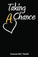 Taking A Chance 148254704X Book Cover