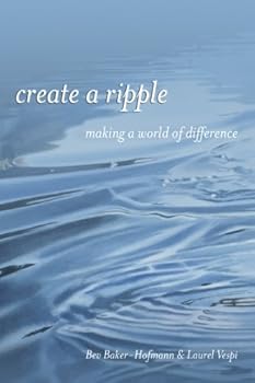 Paperback Create a Ripple: Making a World of Difference Book