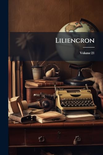 Liliencron; Volume 21 (German Edition)