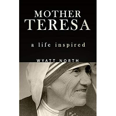 Mother Teresa: A Life Inspired