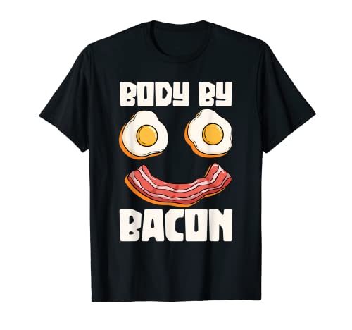 Body By Bacon BBQ Grill Barbacoa Cerdo Carne Lovers Regalos Camiseta