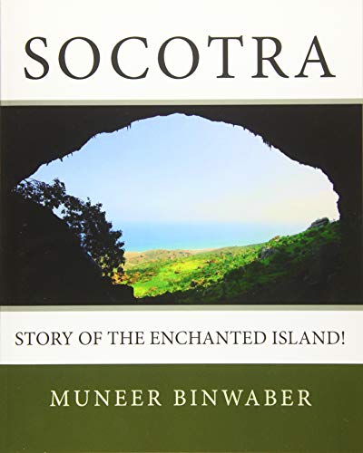 Socotra: Story of the enchanted Island!