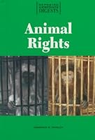 Opposing Viewpoints Digests - Animal Rights (paperback edition) (Opposing Viewpoints Digests) 1565108698 Book Cover
