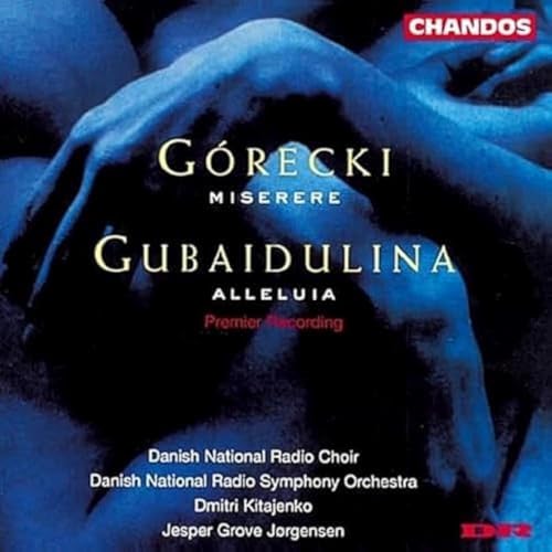 Gorecki Gubaidolina: Misere Alleluia