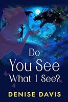 Do You See What I See? 1931845042 Book Cover