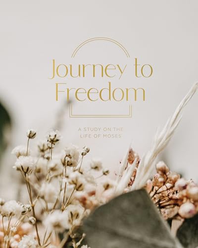 Journey to Freedom | The Life of Moses 1954742177 Book Cover