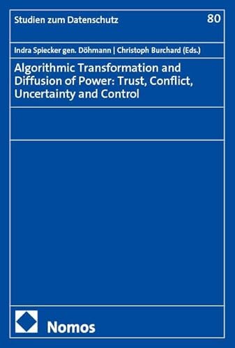 Algorithmic Transformation And Diffusion Of Power: Trust, Conflict, Uncertainty And Control: 80