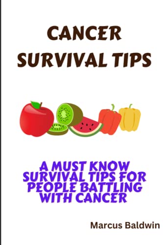 CANCER SURVIVAL TIPS: A must know survival tips for people battling with cancer