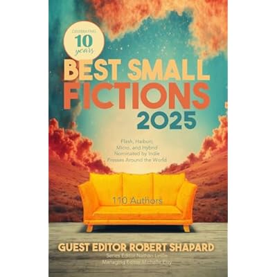 Best Small Fictions 2025