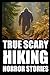 Produktbild True Scary Hiking Horror Stories: Real Accounts of Encounters With Sasquatch, Dogmen, Skinwalker, Wendigo & Other Cryptids)