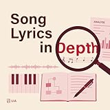 Song Lyrics in Depth