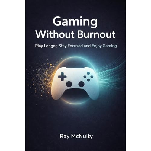 Gaming Without Burnout Audiolibro Por Ray Mcnulty arte de portada